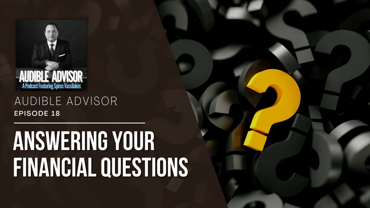 Ep 18: Answering Your Financial Questions