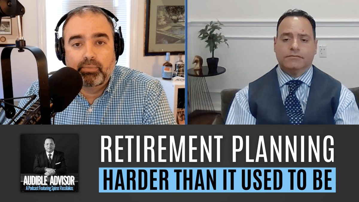 Retirement Planning Is Harder Than It Used To Be